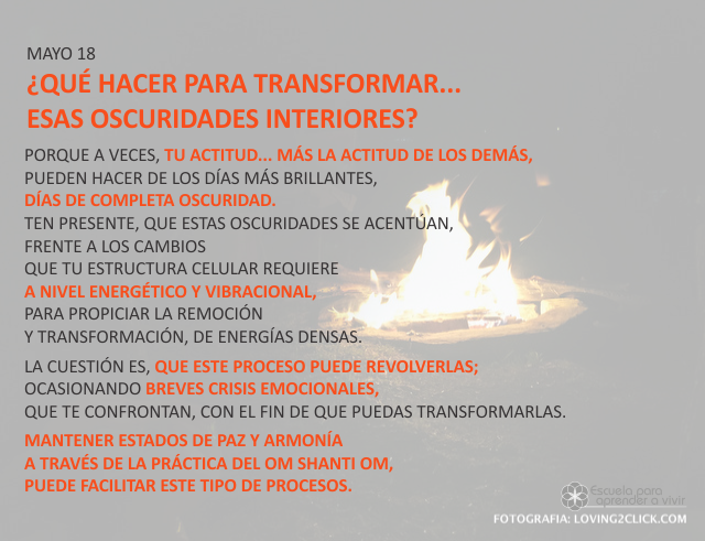 ¿Qué hacer para transformar... esas oscuridades interiores?